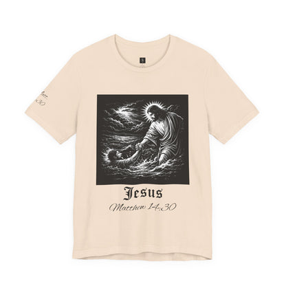 Jesus Matthew 14:30 T-Shirt