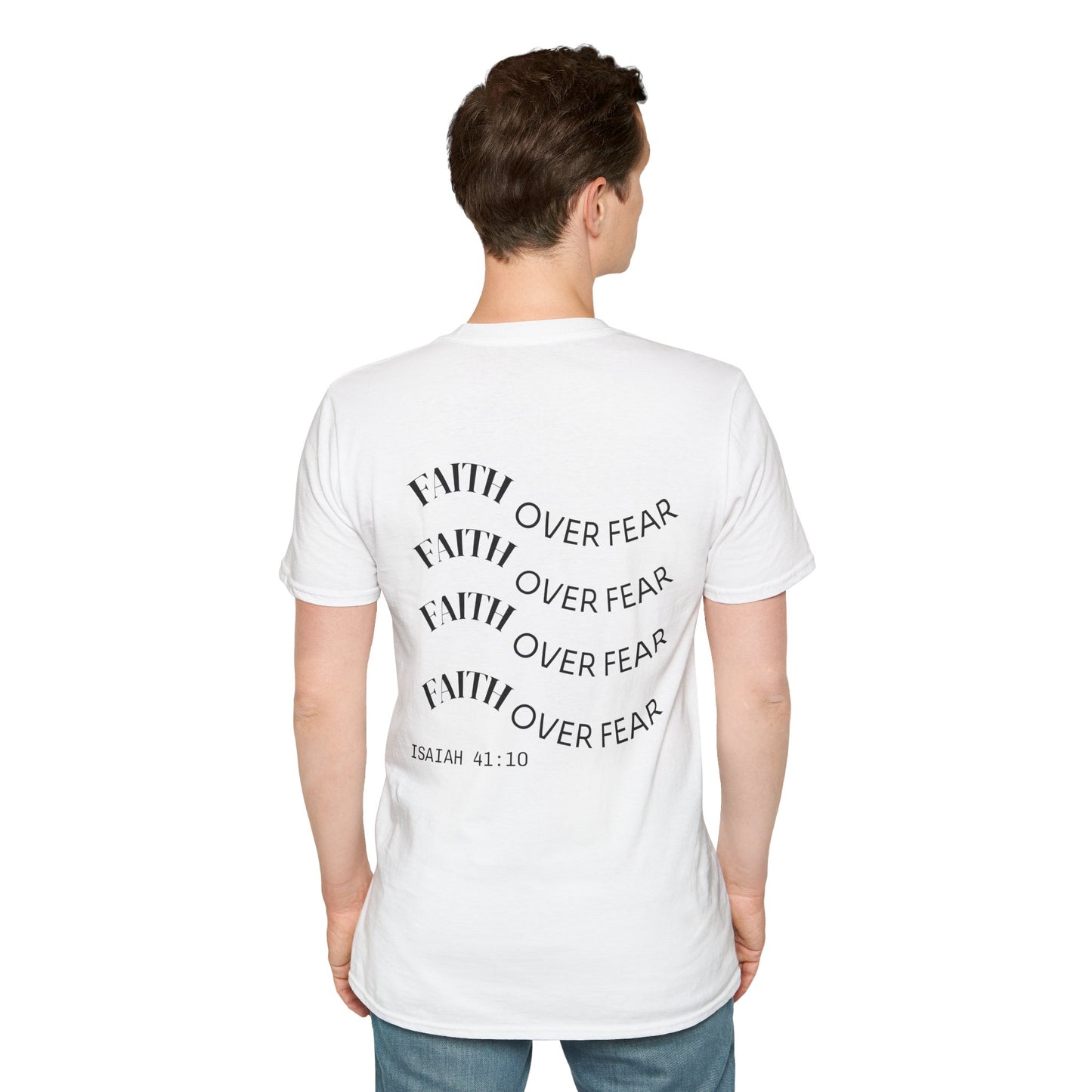 FAITH Over Fear ISAIAH 41:10 T-Shirt