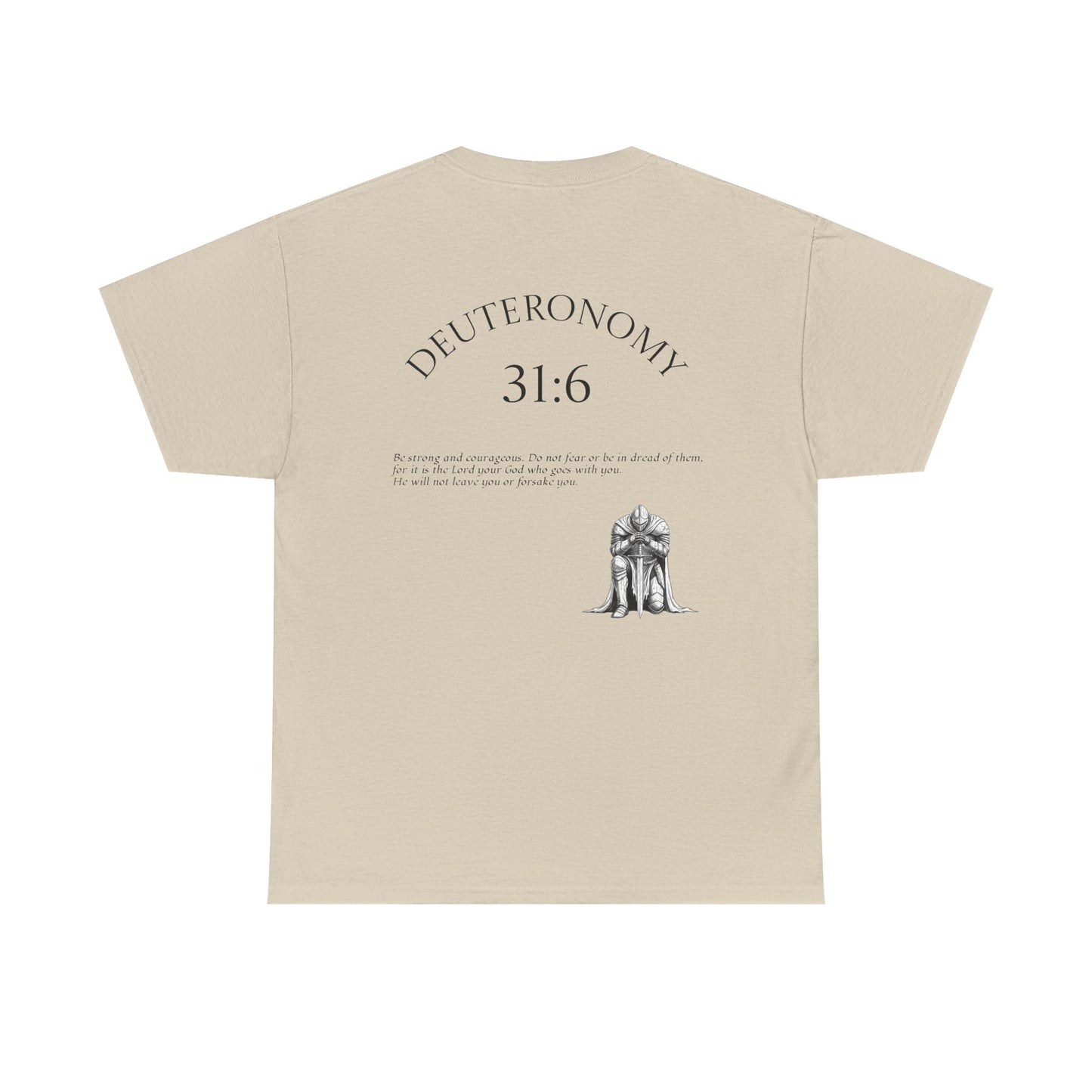 Deuteronomy 31:6 Scripture T-Shirt