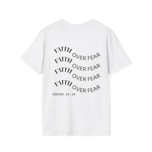 FAITH Over Fear ISAIAH 41:10 T-Shirt
